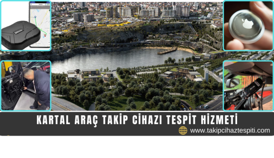 Kartal Araç Takip Cihazı Tespit Hizmeti