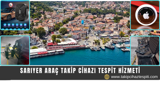 Sarıyer Araç Takip Cihazı Tespit Hizmeti