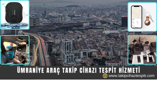 Ümraniye Araç Takip Cihazı Tespit Hizmeti