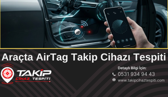 Araçta AirTag Takip Cihazı Tespiti