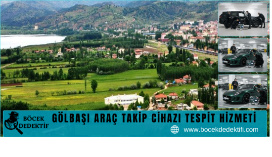 Gölbaşı Araç Takip Cihazı Tespit Hizmeti