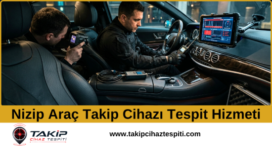 Nizip Araç Takip Cihazı Tespit Hizmeti
