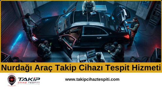 Nurdağı Araç Takip Cihazı Tespit Hizmeti