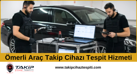 Ömerli Araç Takip Cihazı Tespit Hizmeti
