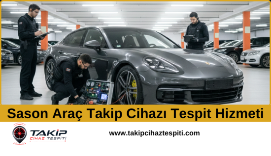 Sason Araç Takip Cihazı Tespit Hizmeti