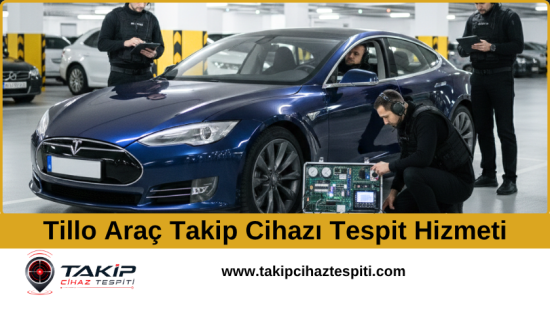 Tillo Araç Takip Cihazı Tespit Hizmeti