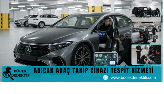 Arıcak Araç Takip Cihazı Tespit Hizmeti