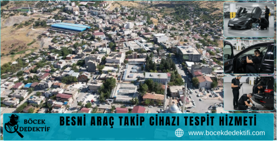 Besni Araç Takip Cihazı Tespit Hizmeti