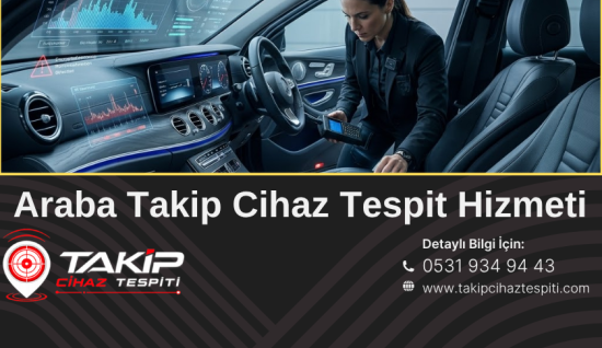 Takip Cihazı Tespit Hizmeti: Türkiye Genelinde Profesyonel Araç ve GPS Takip Cihazı Arama Hizmeti