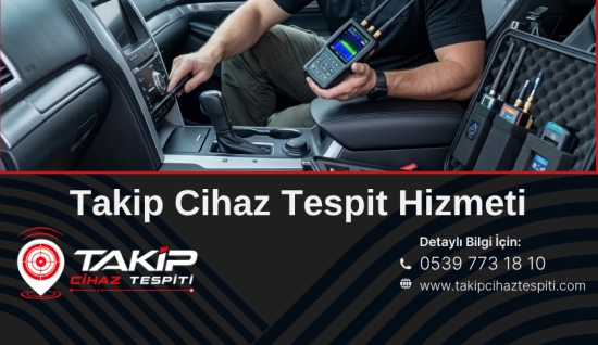 Türkiye Genelinde Profesyonel Takip Cihazı Bulma ve Elektronik Güvenlik Çözümleri