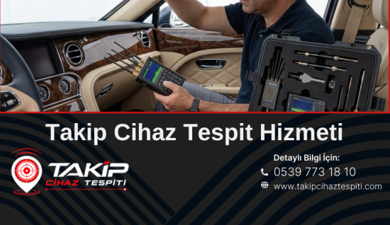 VIP ve Özel Araçlarda Takip Cihazı Tespiti Arama Hizmeti